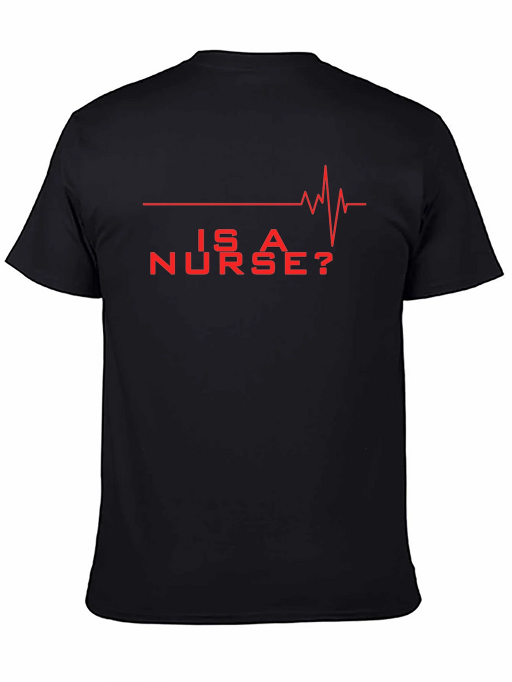 Is A Nurse? Red Graphic Novelty T-Shirt product image 4