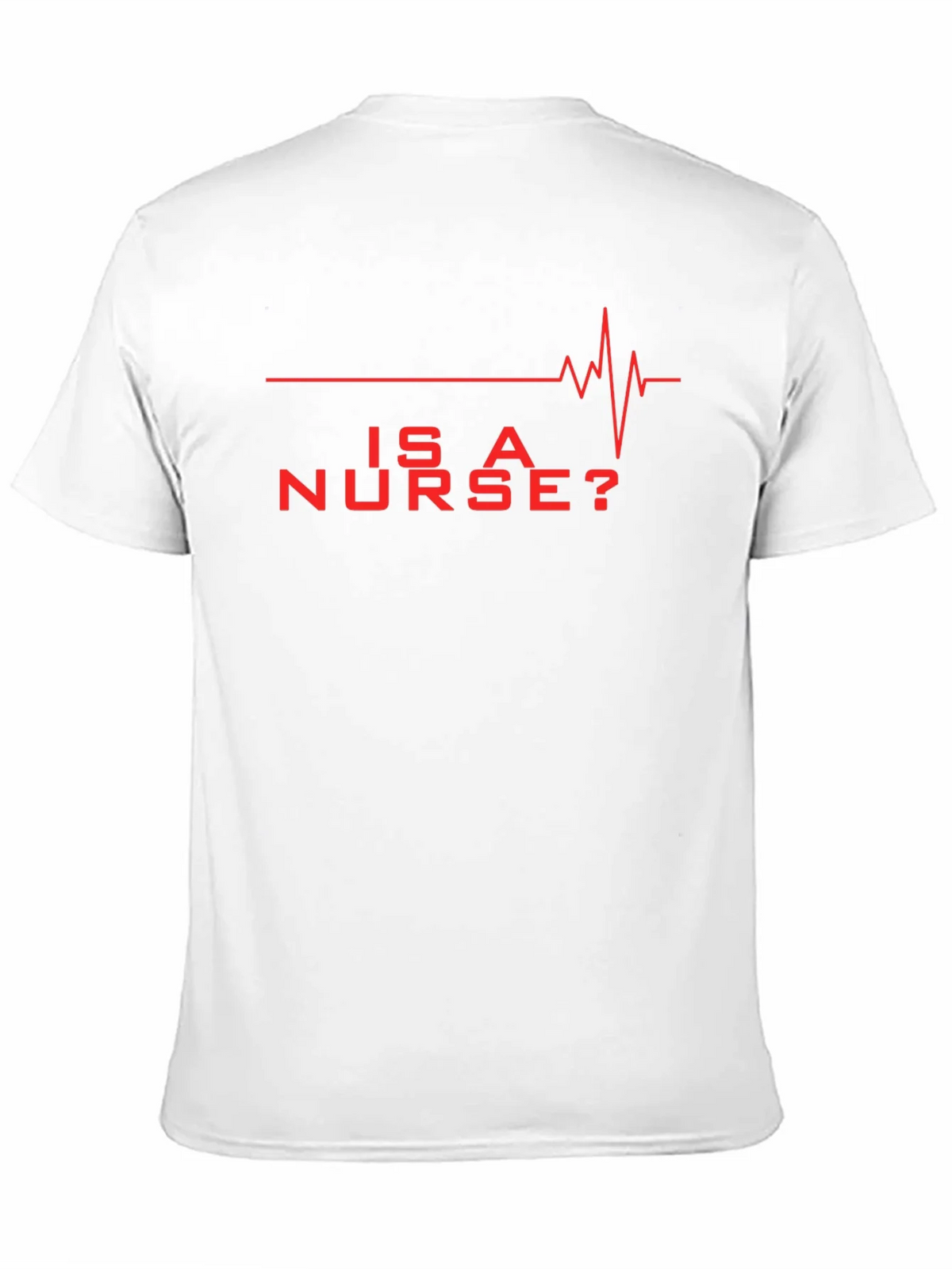 Is A Nurse? Red Graphic Novelty T-Shirt product image 10