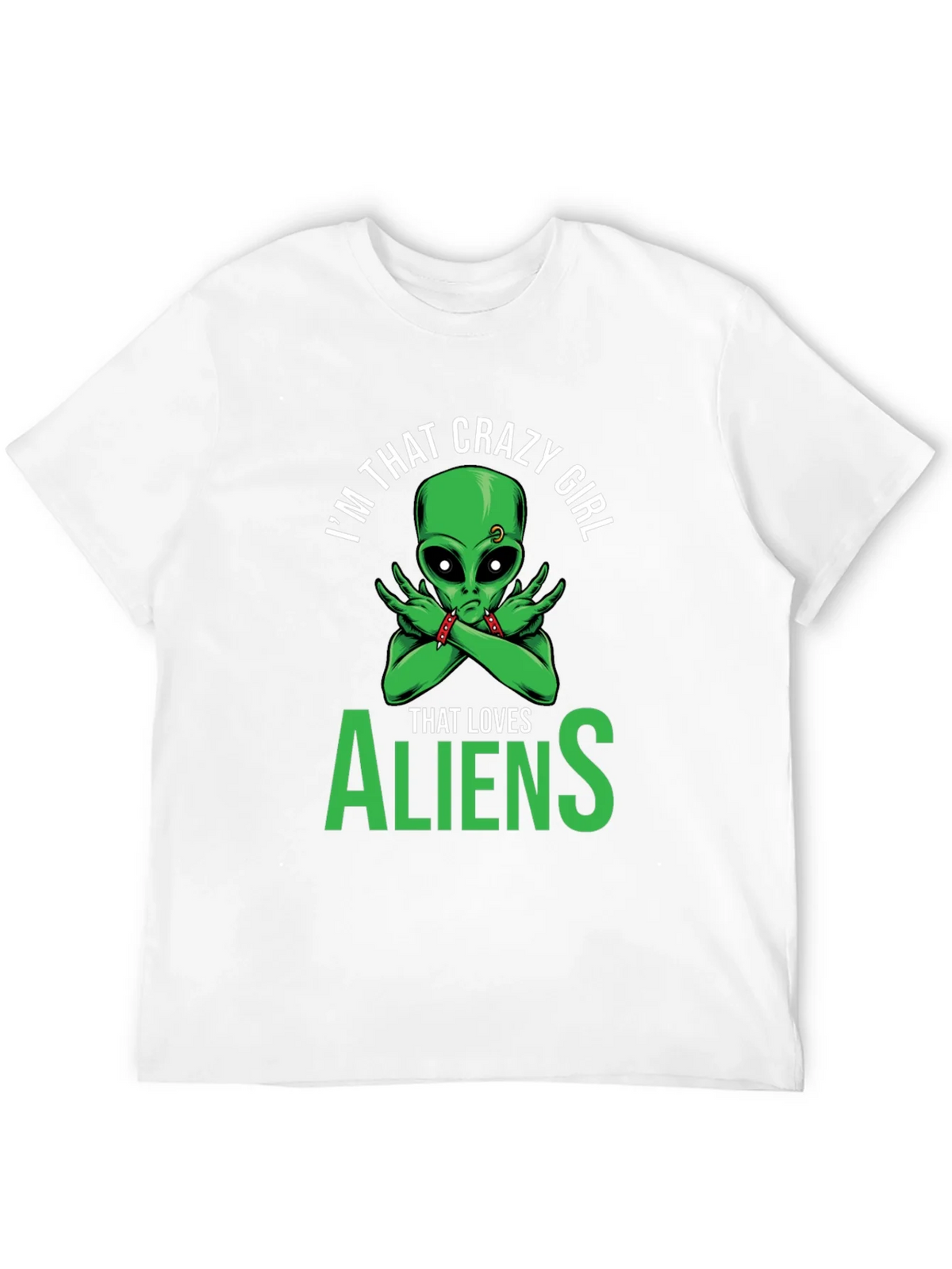 Im That Crazy Girl Alien T-Shirt product image 11