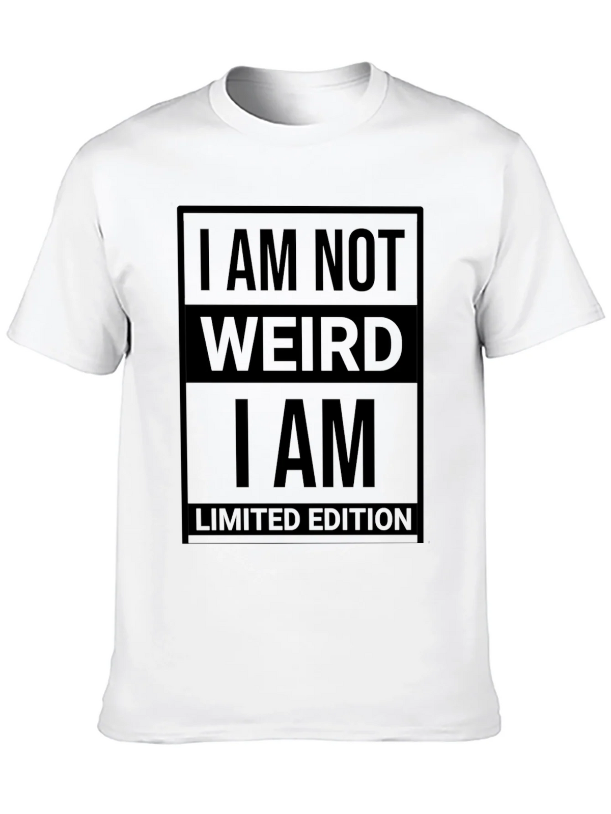 I am Not Weird T-Shirt - Limited Edition product image 9