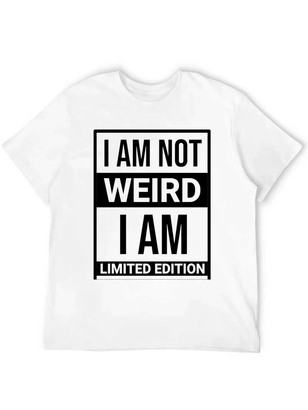 I am Not Weird T-Shirt - Limited Edition product image 11