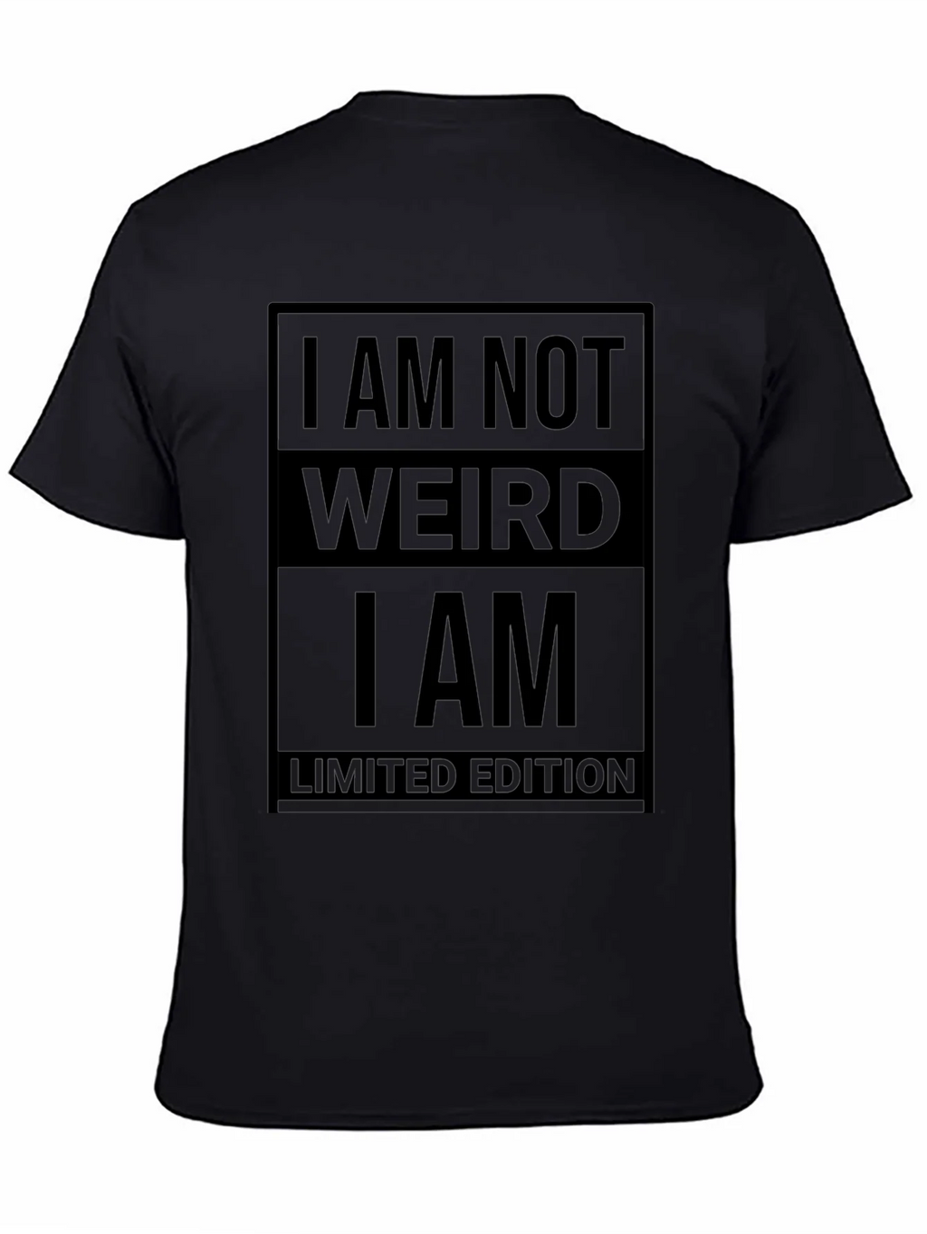 I am Not Weird T-Shirt - Limited Edition product image 4