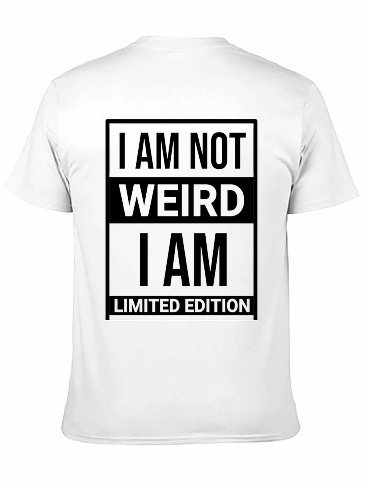 I am Not Weird T-Shirt - Limited Edition product image 10