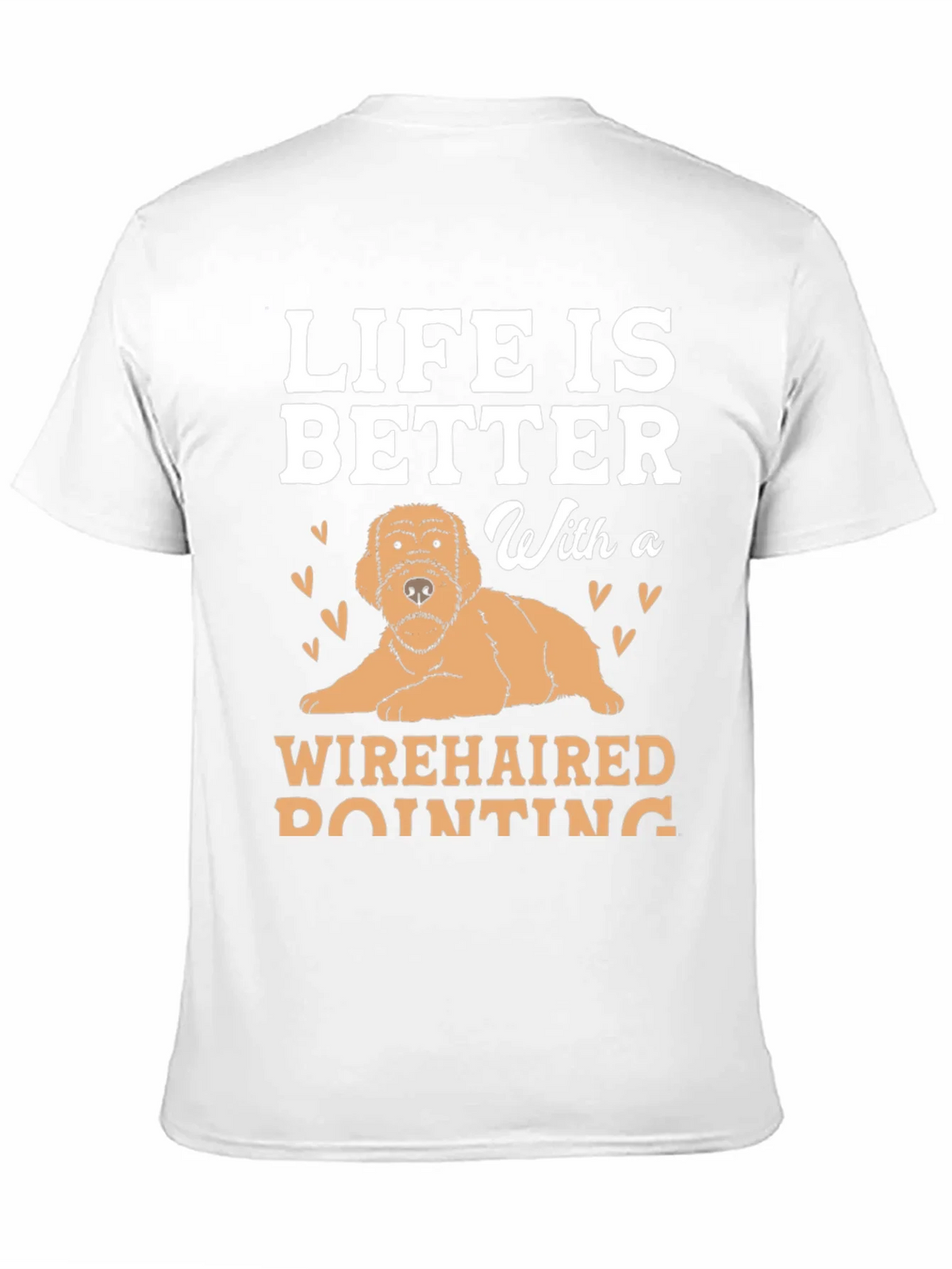 Life Is Better With a Wirehaired Pointing Dog T-Shirt product image 10