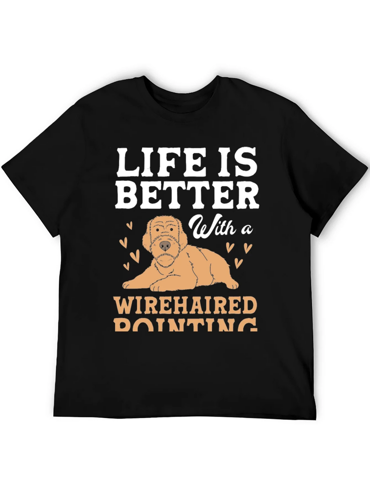 Life Is Better With a Wirehaired Pointing Dog T-Shirt product image 5