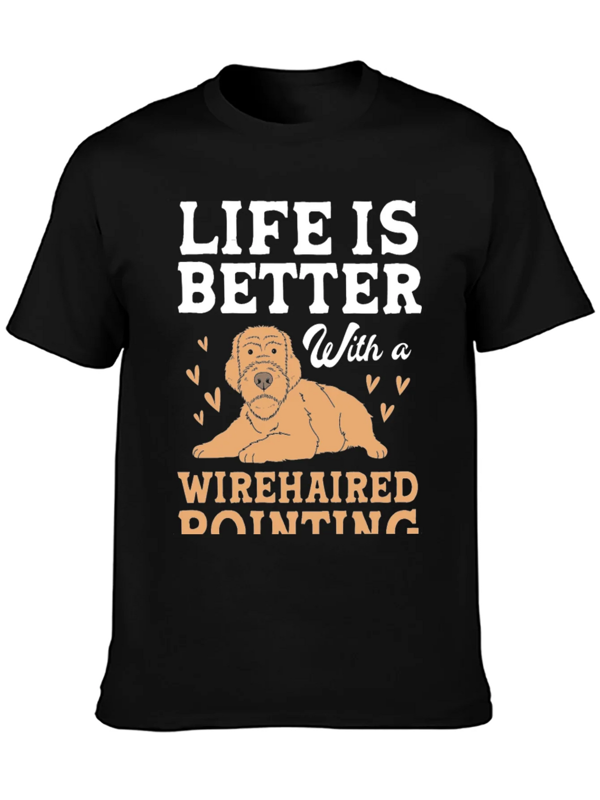 Life Is Better With a Wirehaired Pointing Dog T-Shirt product image 3