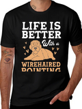 Life Is Better With a Wirehaired Pointing Dog T-Shirt product image 1