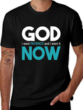 God I want Patience Now T-Shirt - Funny Novelty Tee product image 1