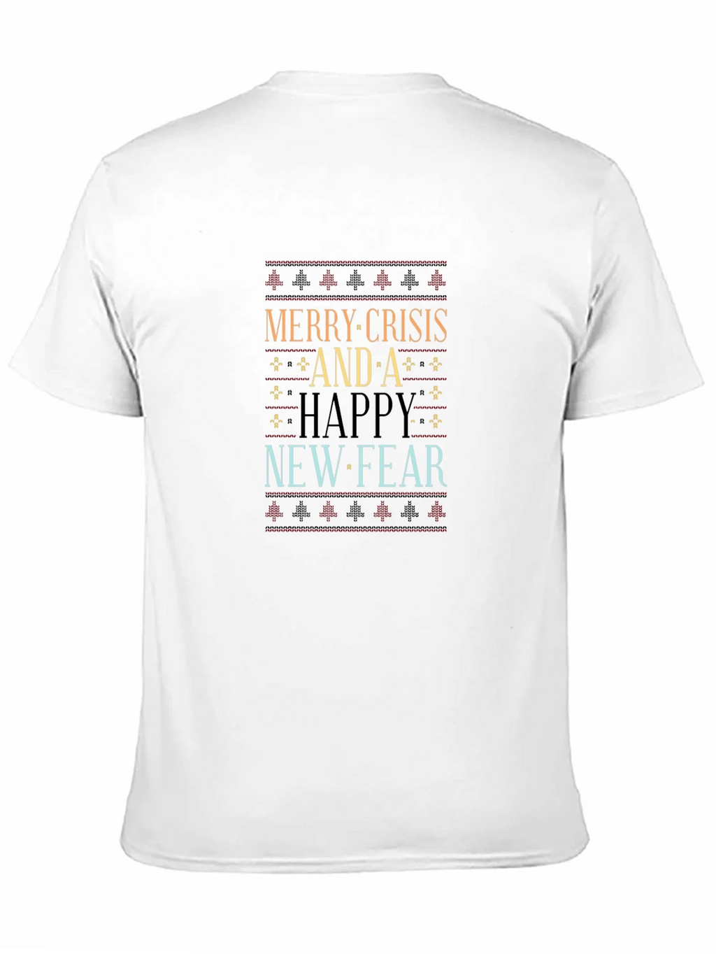 Merry Crisis and A Happy New Fear T-Shirt product image 9