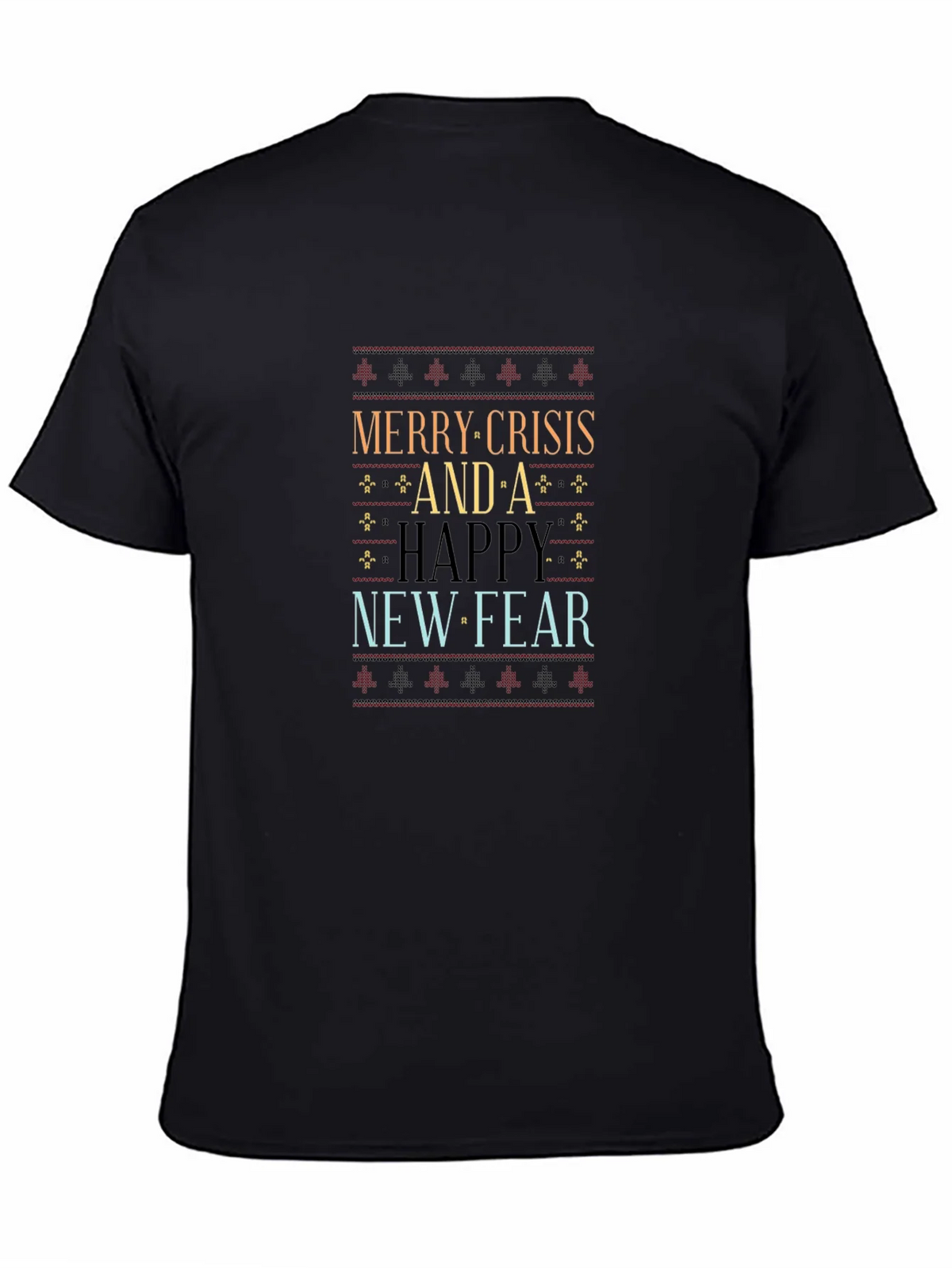 Merry Crisis and A Happy New Fear T-Shirt product image 4
