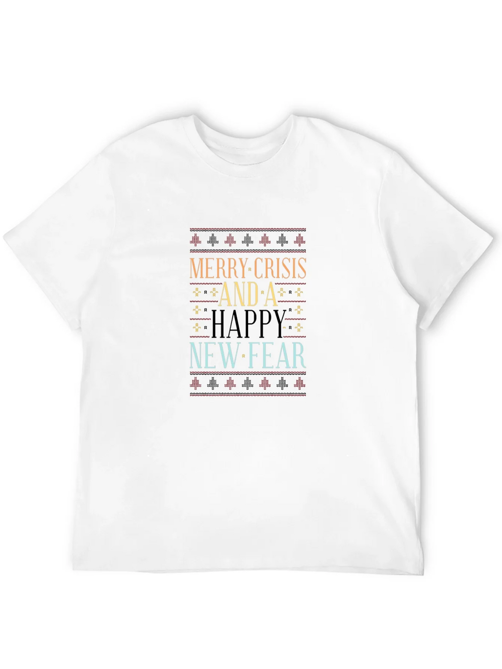 Merry Crisis and A Happy New Fear T-Shirt product image 10