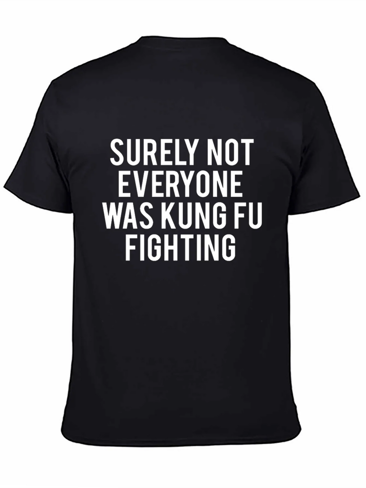 Kung Fu Fighting Graphic Tee - Funny Slogan Shirt product image 4