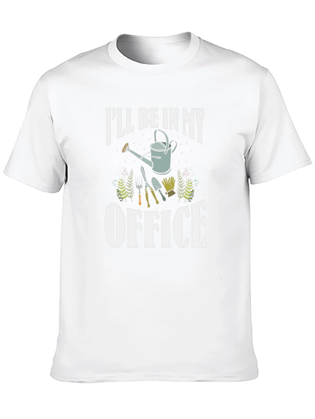 Gardeners Tee: Ill Be In My Office - Gardening T-Shirt product image 8