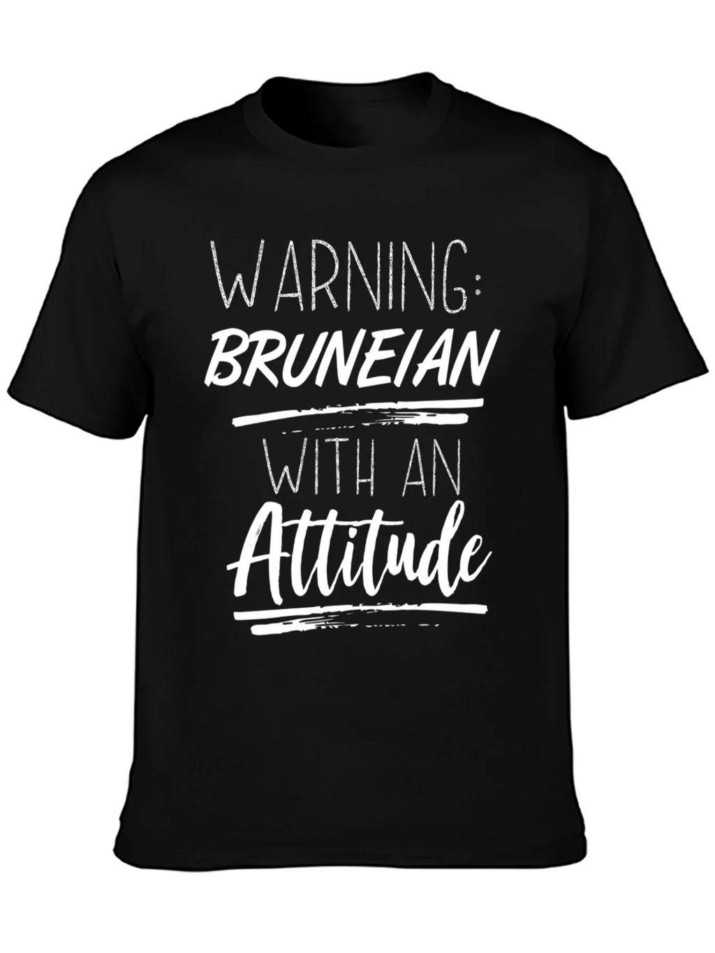 Warning: Bruneian with an Attitude T-Shirt product image 3