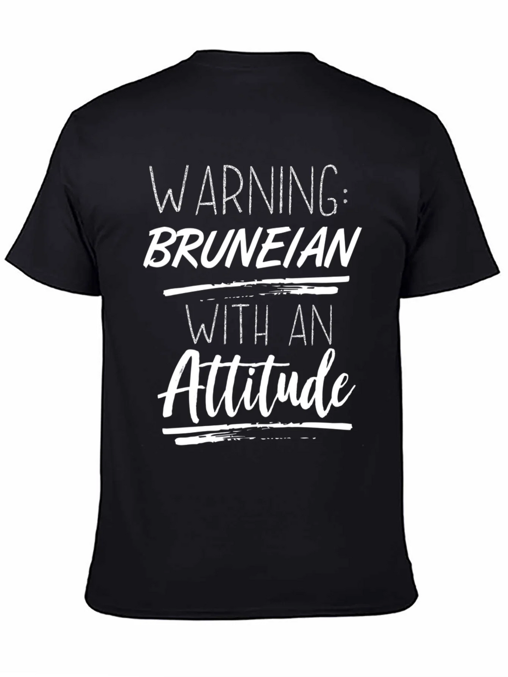 Warning: Bruneian with an Attitude T-Shirt product image 4