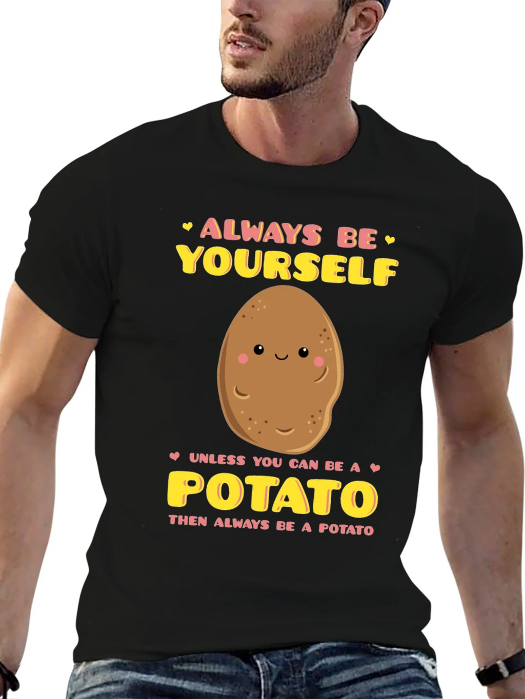 Always Be Yourself Unless Potato Graphic T-Shirt product image 6