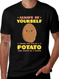 Always Be Yourself Unless Potato Graphic T-Shirt product image 1