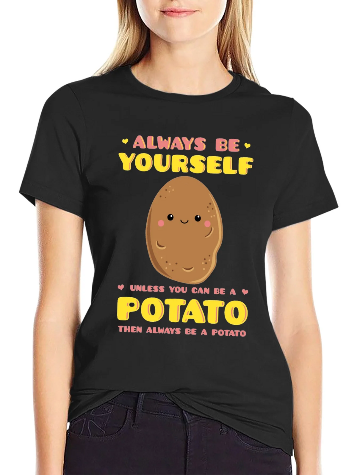 Always Be Yourself Unless Potato Graphic T-Shirt product image 2