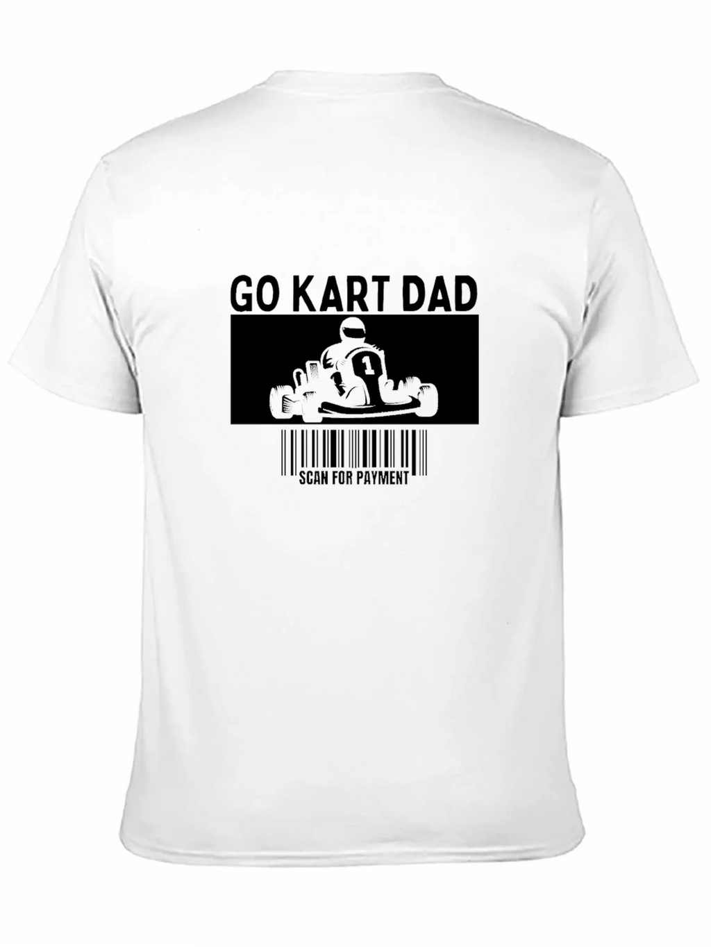 Go Kart Dad Funny T-Shirt - Scan for Payment product image 10