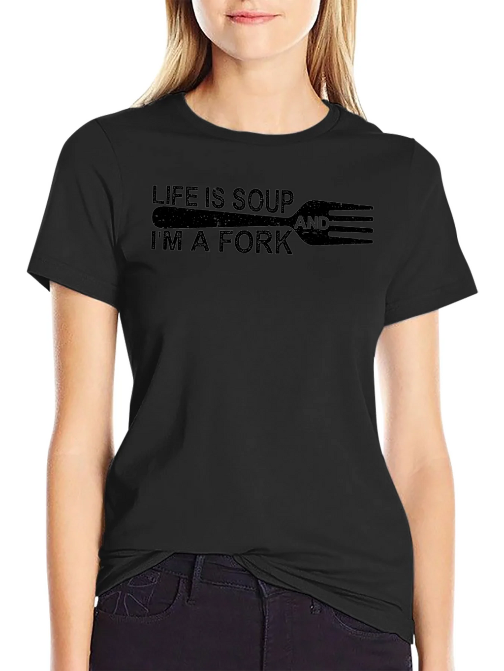 Life is Soup Im a Fork Graphic Tee product image 2