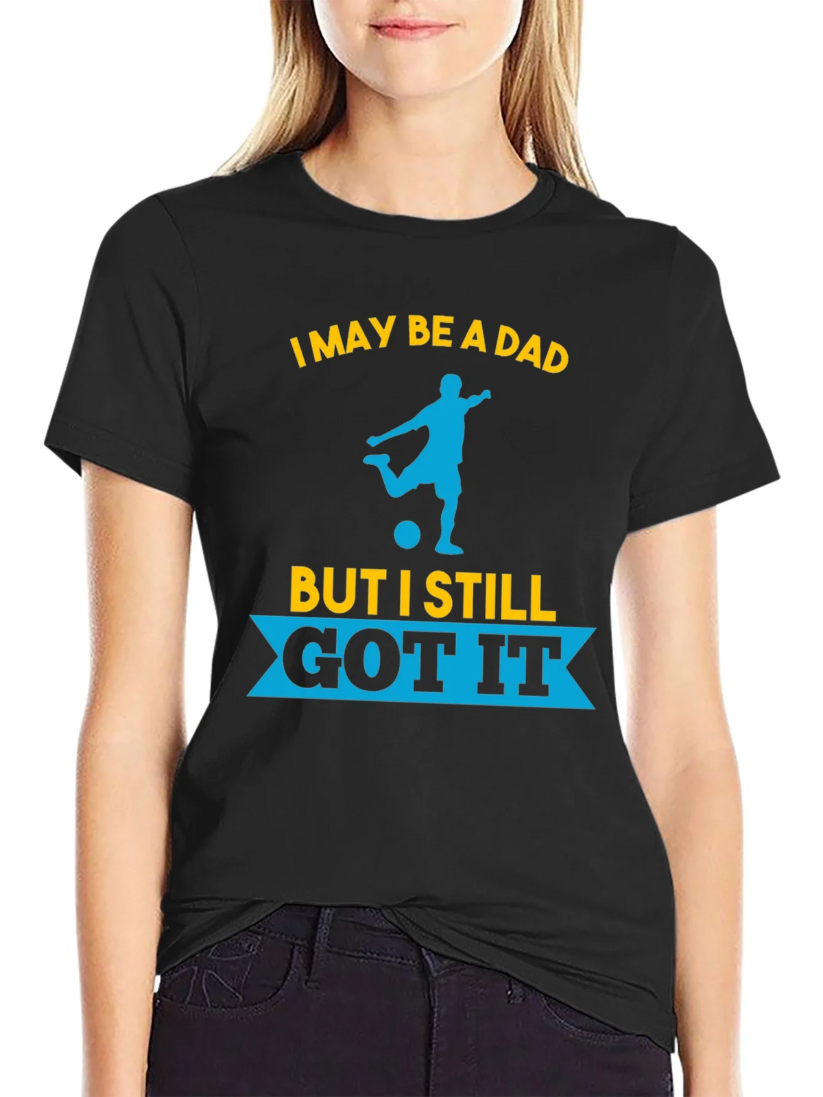 Dad Still Got It Soccer T-Shirt product image 2