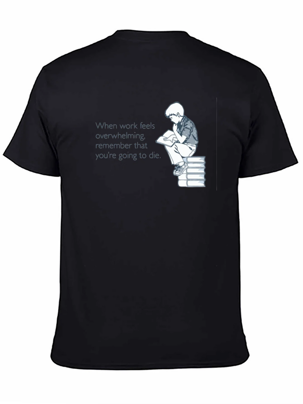 Mortality Reminder T-Shirt - Dark Humor Tee product image 4
