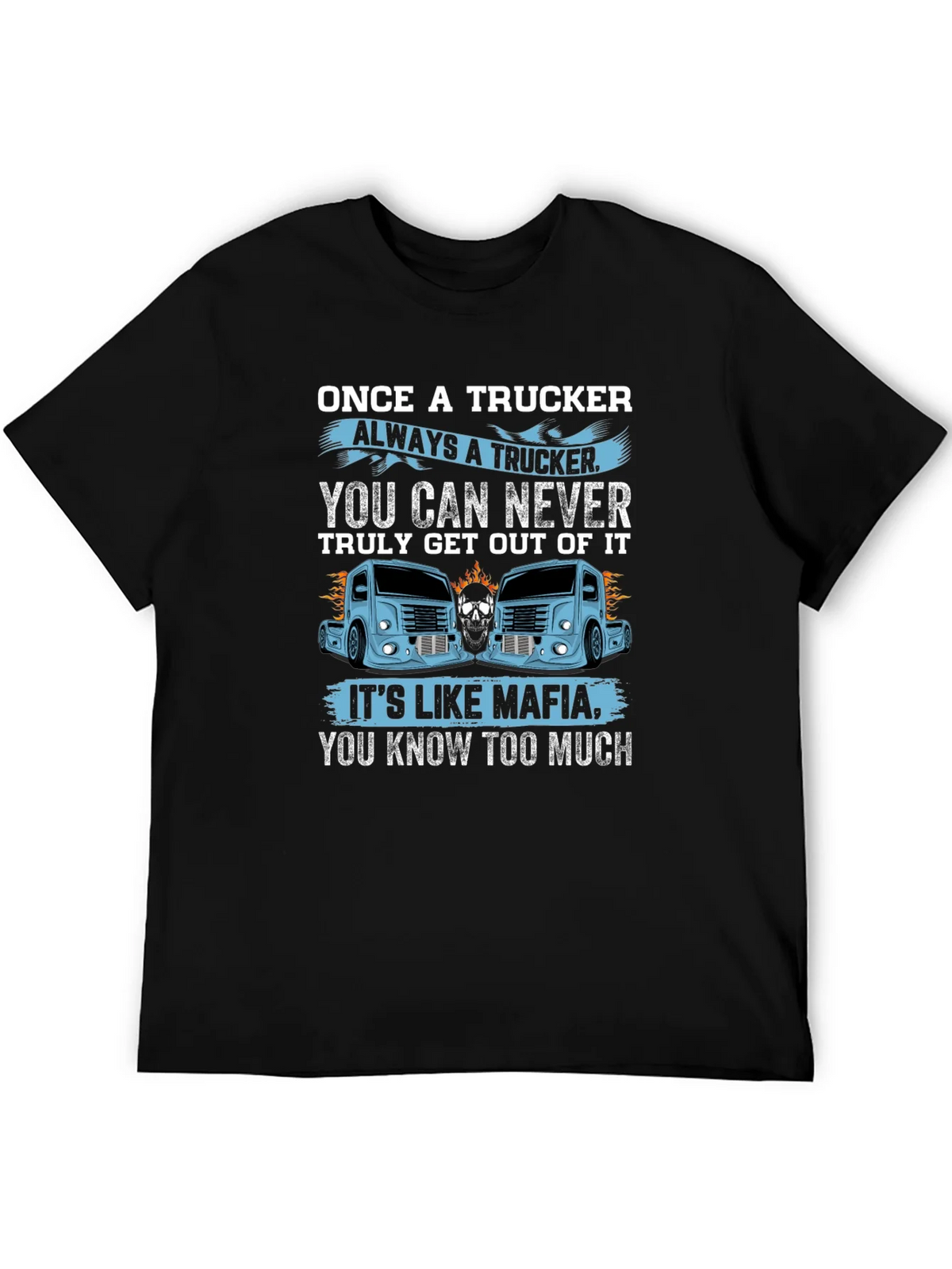 Once A Trucker Always A Black Graphic T-Shirt product image 5
