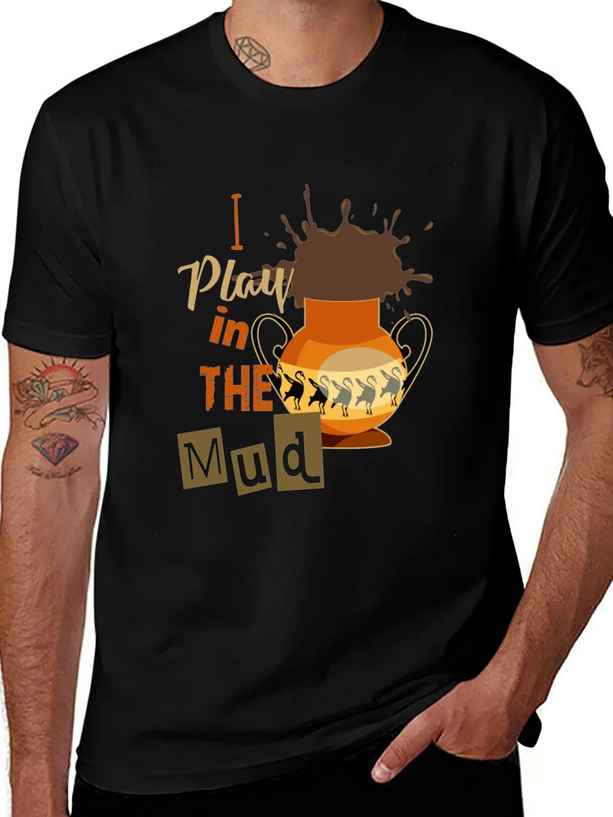I Play in the Mud T-Shirt product image 1