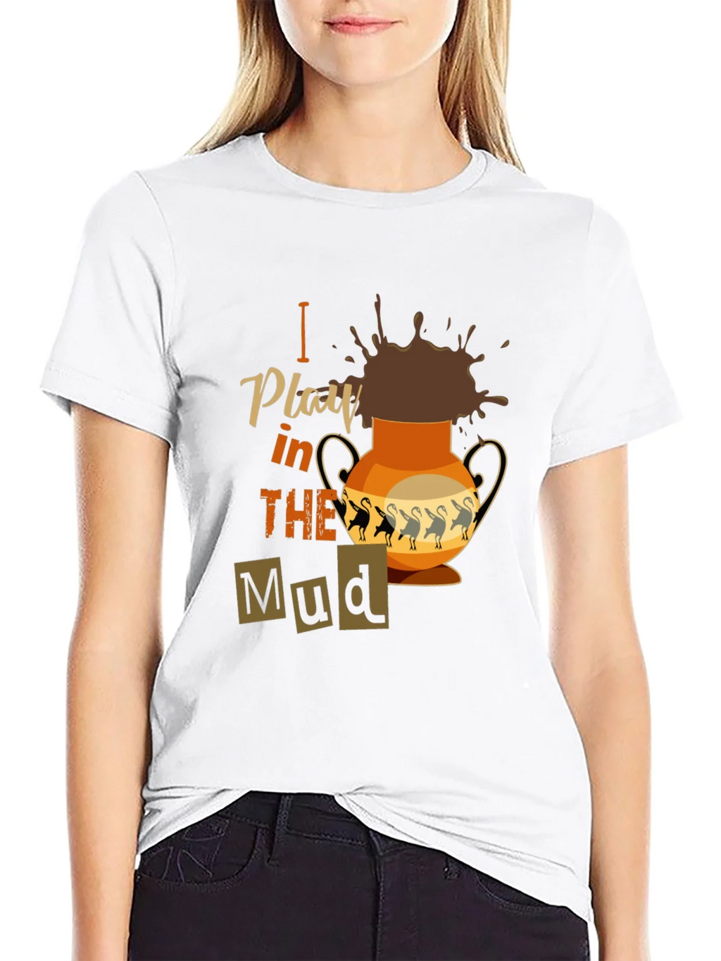 I Play in the Mud T-Shirt product image 8