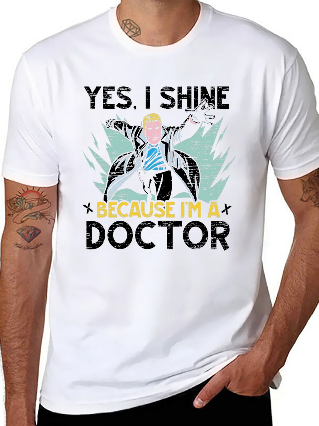 Doctor Graphic Tee - Yes I Shine Because Im a product image 7