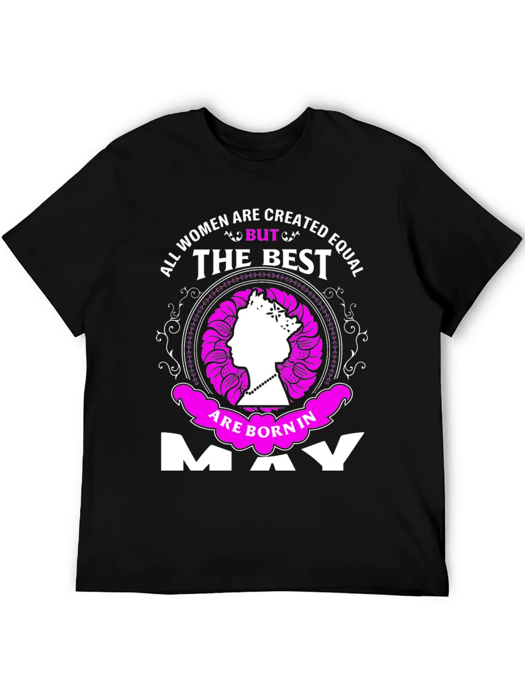 All Women Are Created Equal But The Best Born In May T-Shirt product image 5