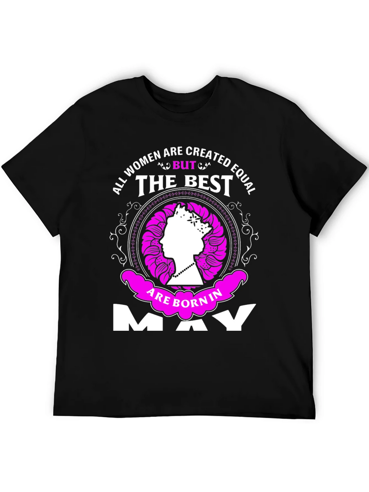 All Women Are Created Equal But The Best Born In May T-Shirt product image 5