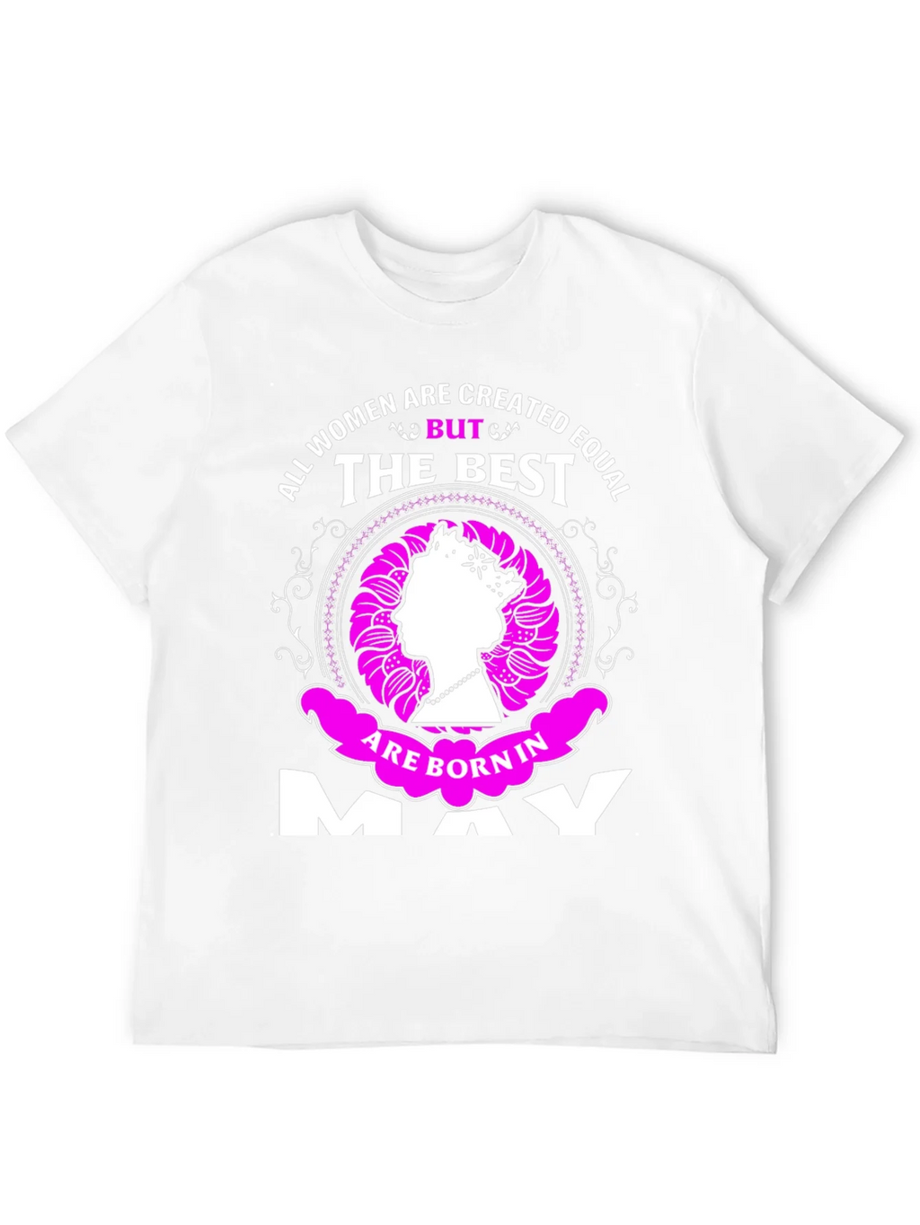 All Women Are Created Equal But The Best Born In May T-Shirt product image 11