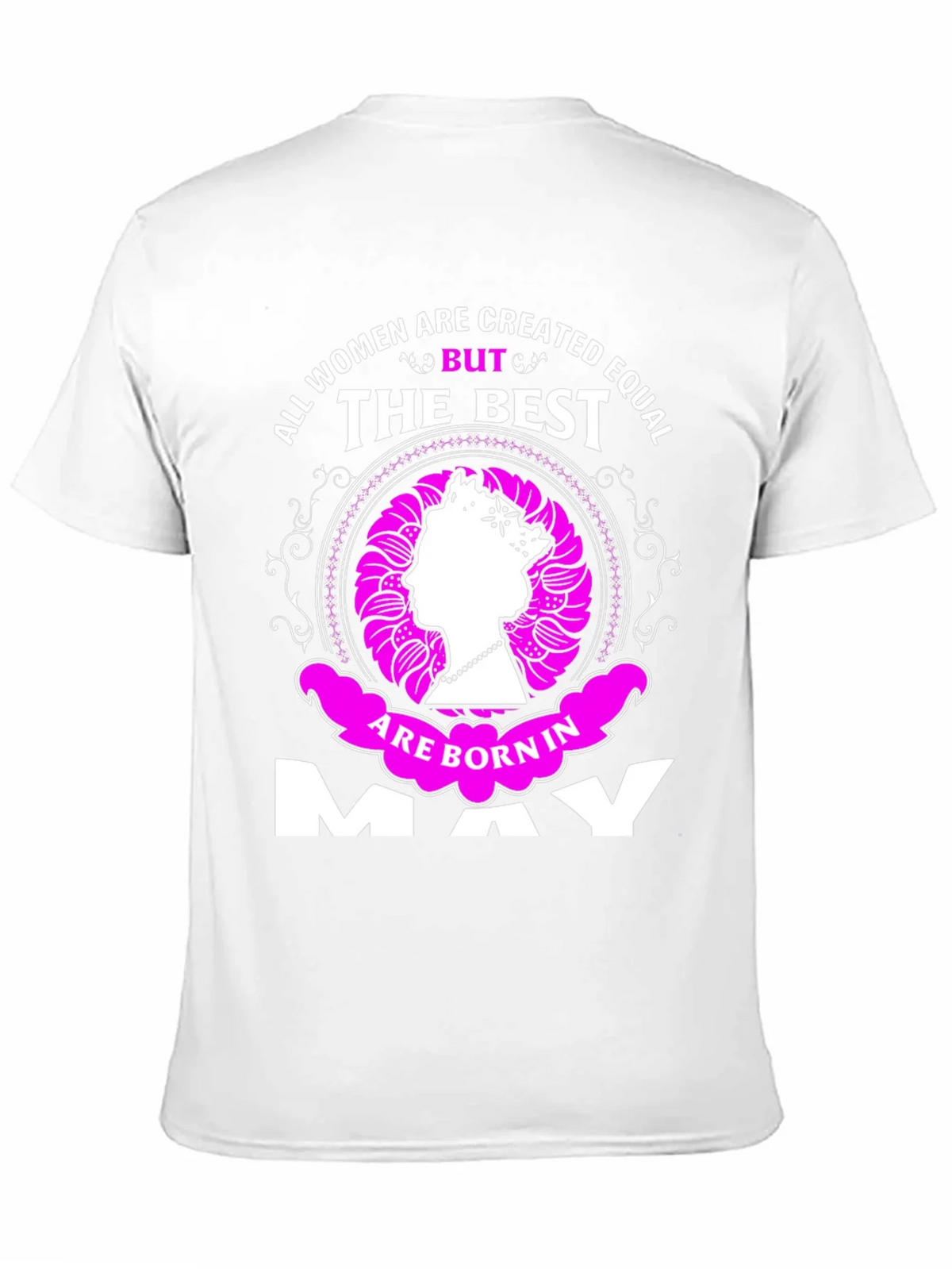 All Women Are Created Equal But The Best Born In May T-Shirt product image 10