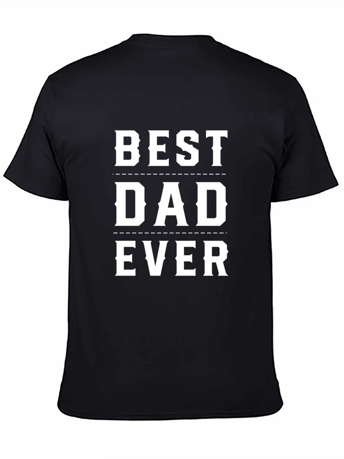 Best Dad Ever Black Graphic T-Shirt product image 4