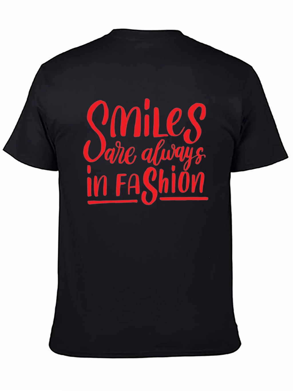 Smiles Are Always In Fashion T-Shirt product image 4