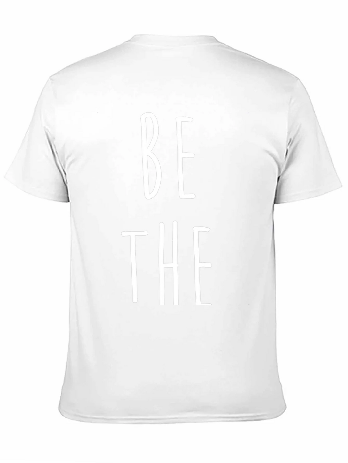 Be The T-Shirt - Bold Statement Tee product image 10