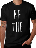 Be The T-Shirt - Bold Statement Tee product image 1