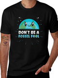 Dont Be a Fossil Fool Graphic T-Shirt product image 1