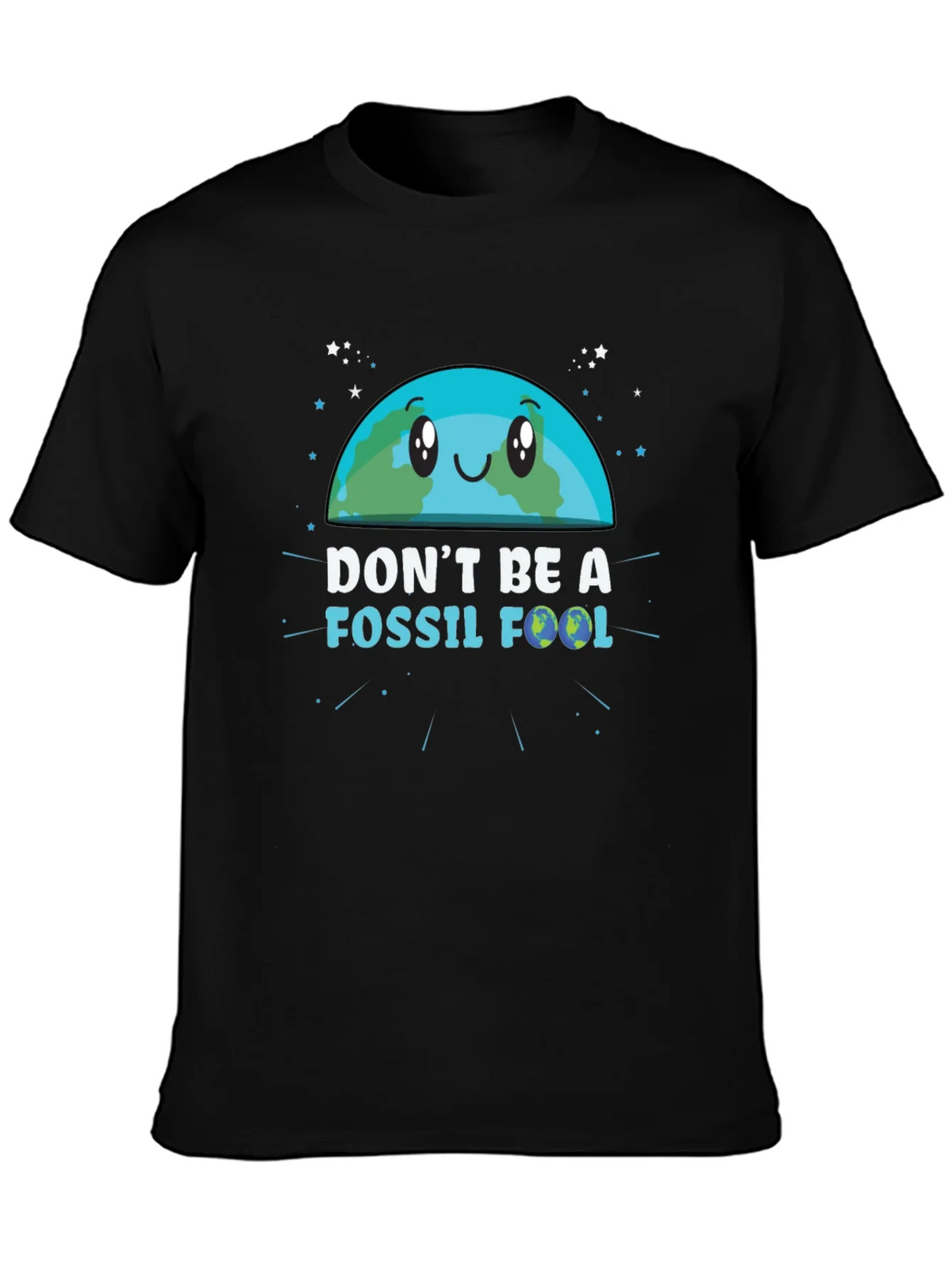 Dont Be a Fossil Fool Graphic T-Shirt product image 3