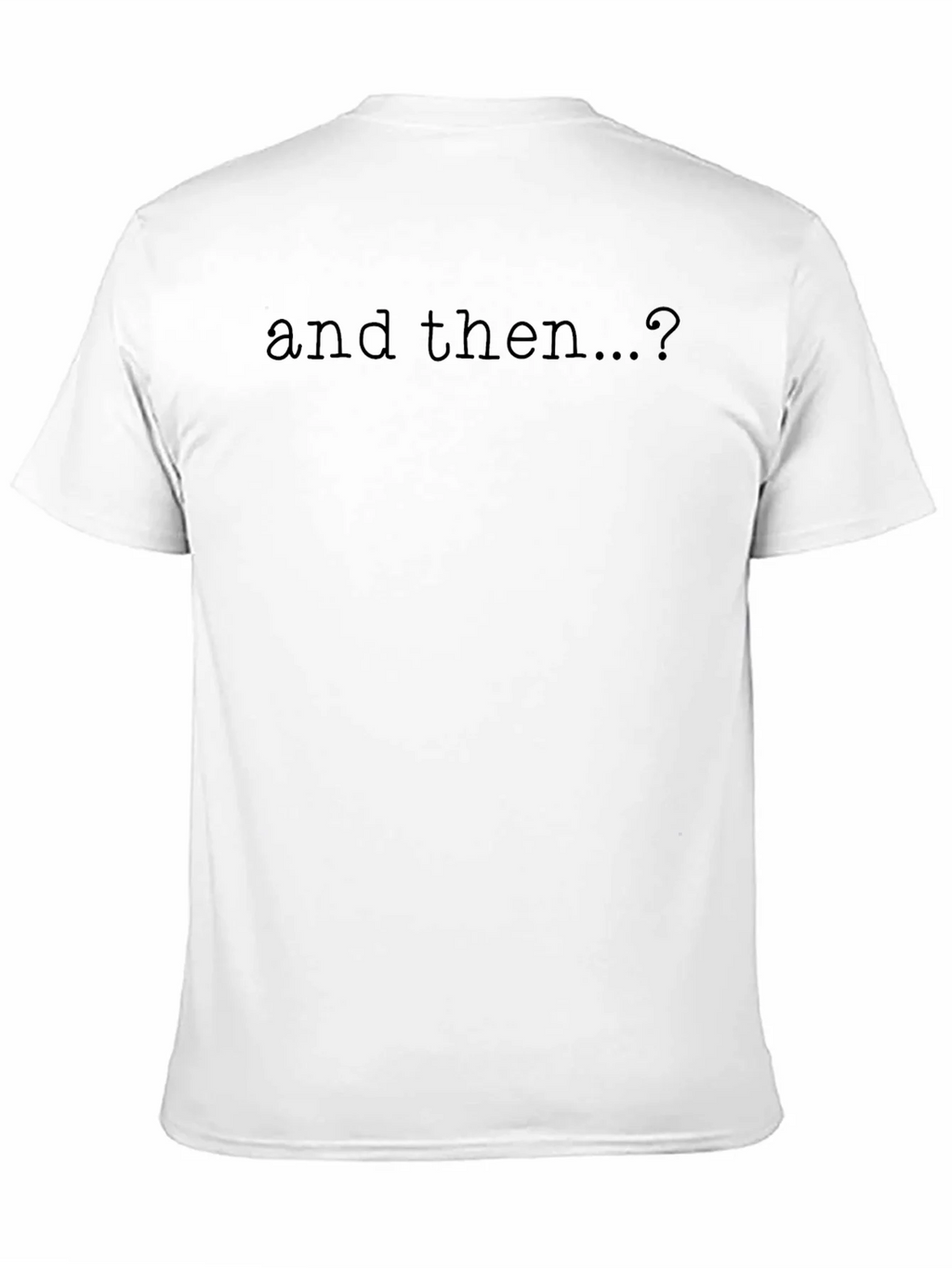 And Then...? Graphic Tee - Soft Black Cotton T-Shirt product image 10