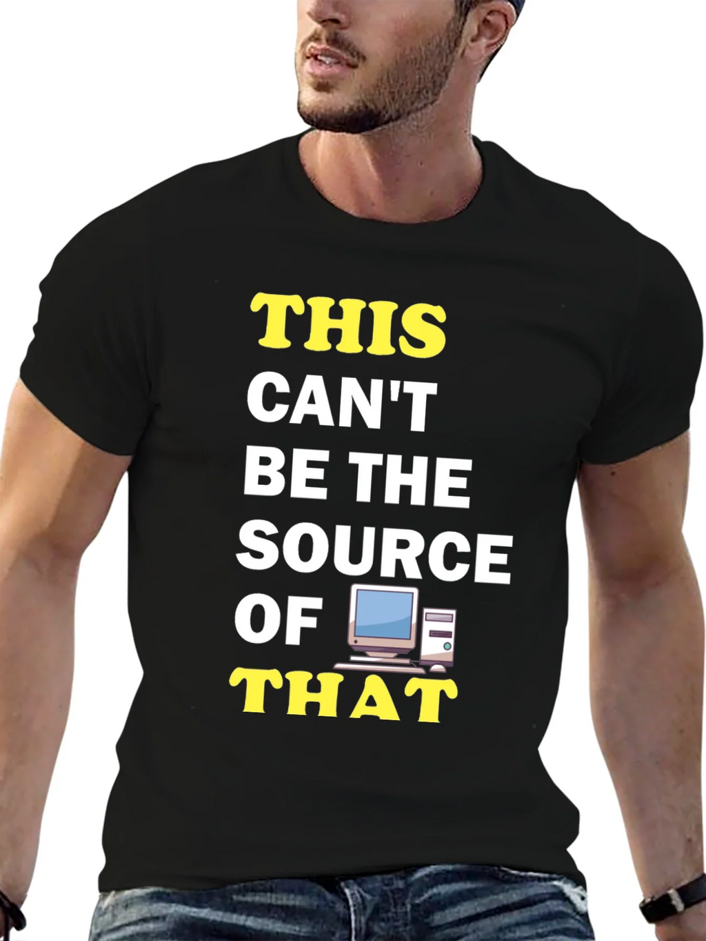 Funny IT T-Shirt: This Cant Be The Source! product image 6