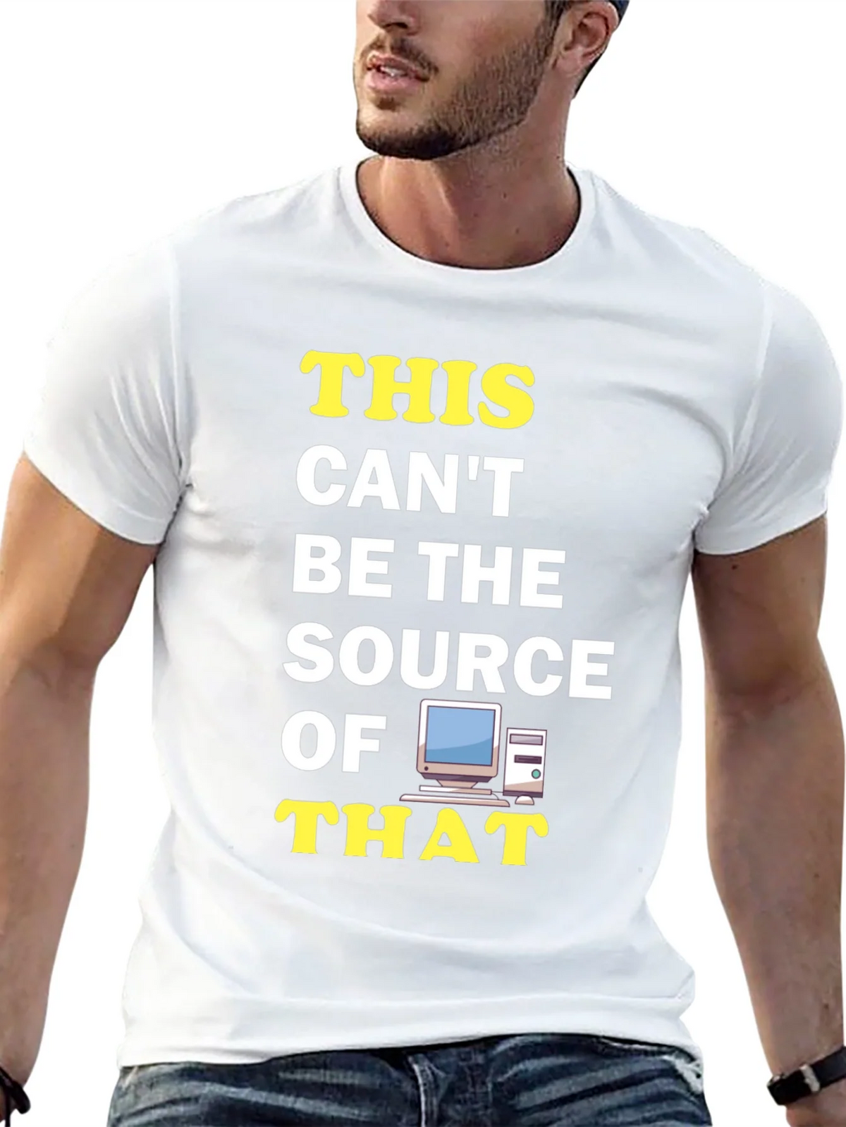 Funny IT T-Shirt: This Cant Be The Source! product image 12