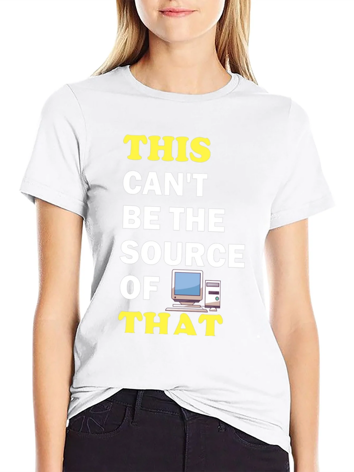 Funny IT T-Shirt: This Cant Be The Source! product image 8