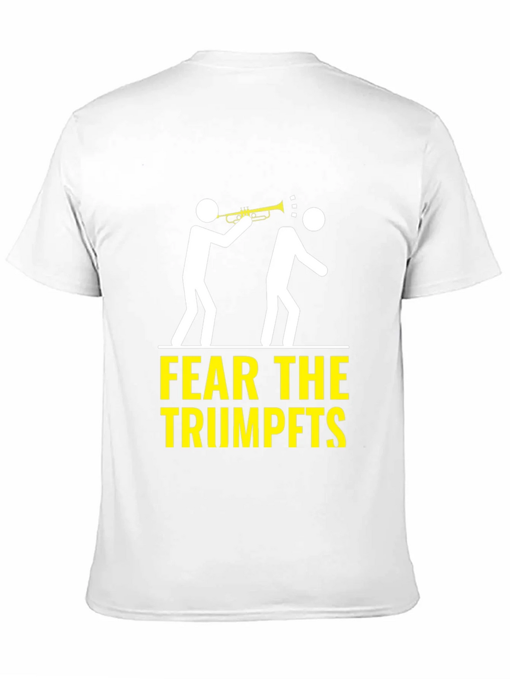 Fear the Trumpets T-Shirt Funny Music Humor product image 10
