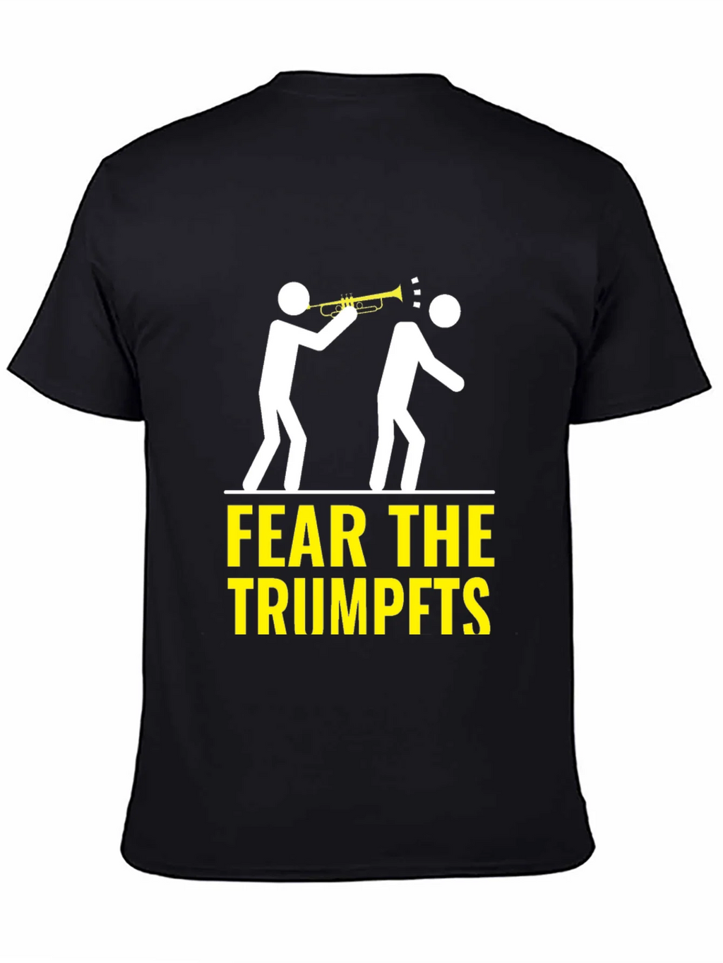 Fear the Trumpets T-Shirt Funny Music Humor product image 4