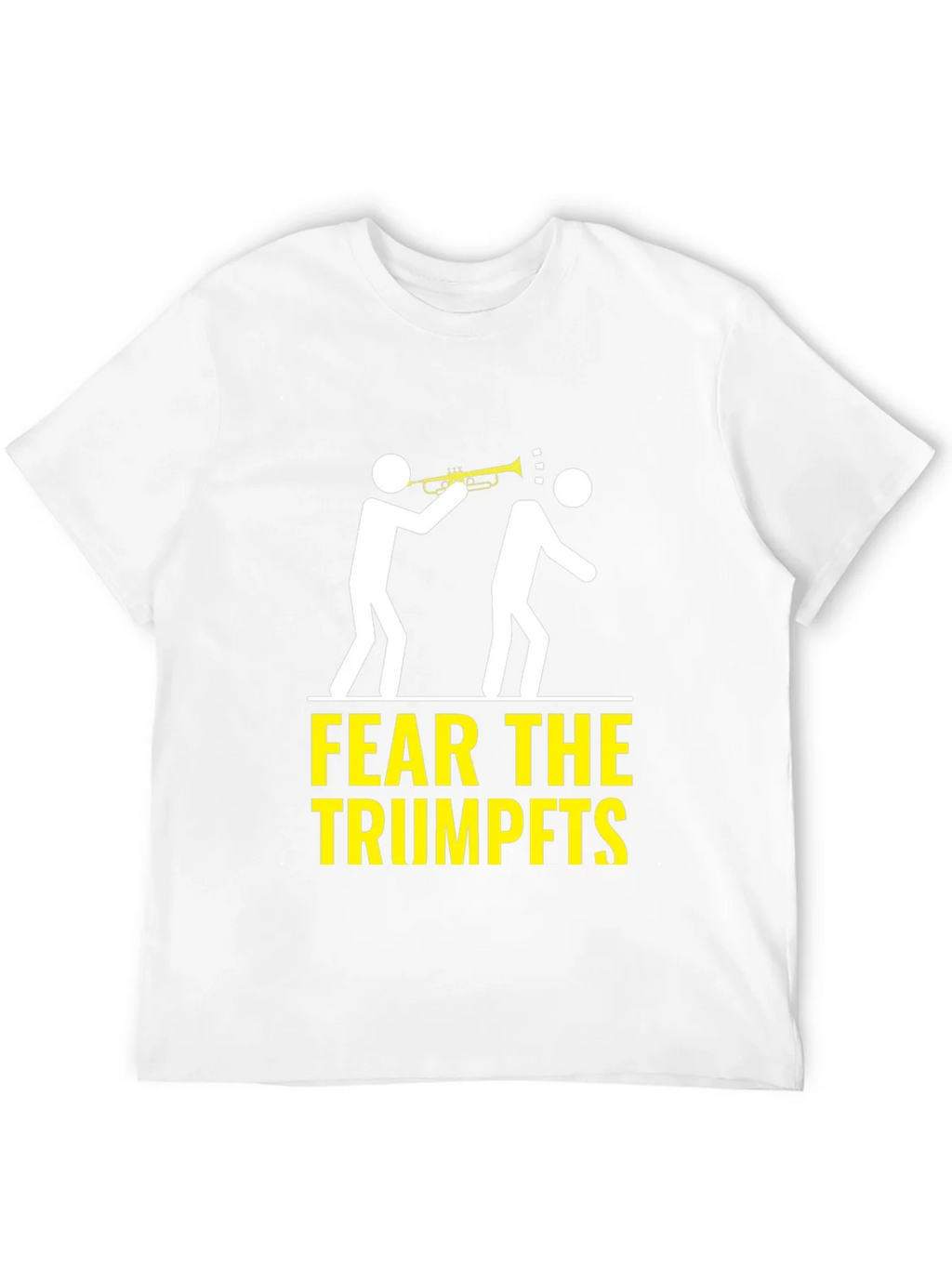 Fear the Trumpets T-Shirt Funny Music Humor product image 11