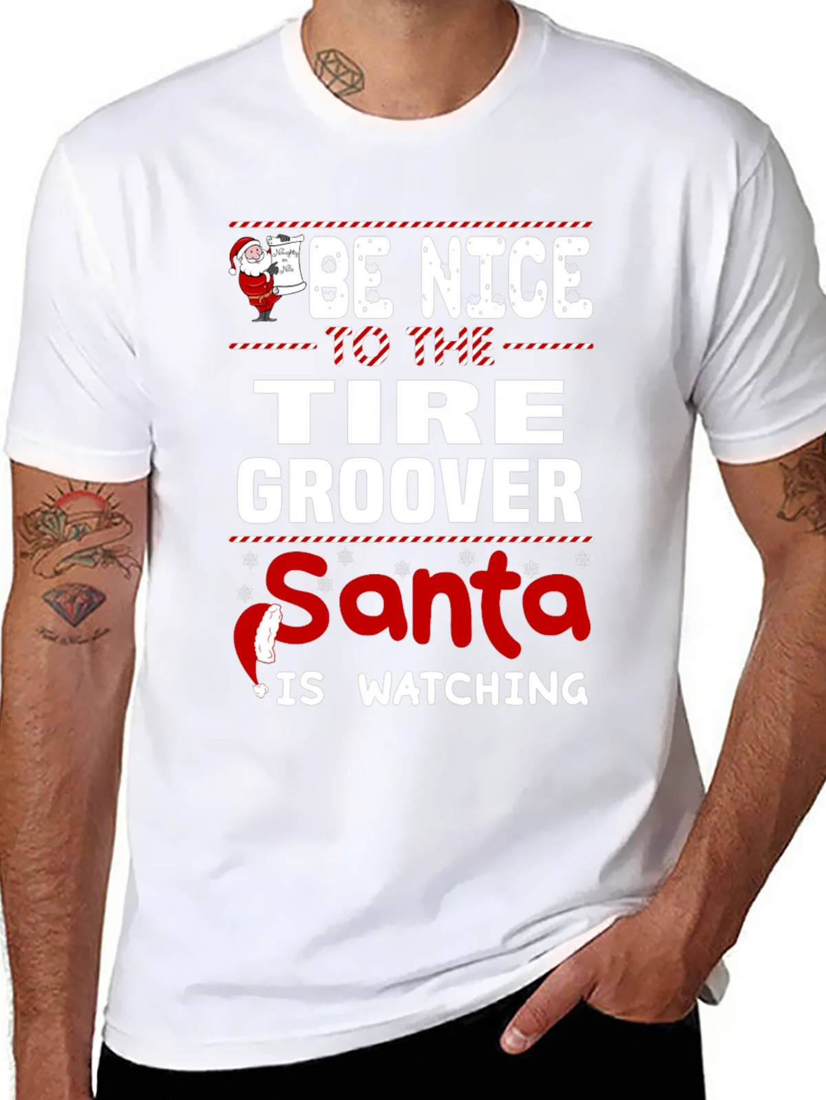 Be Nice to The Tire Groover - Santa Is Watching T-Shirt product image 7