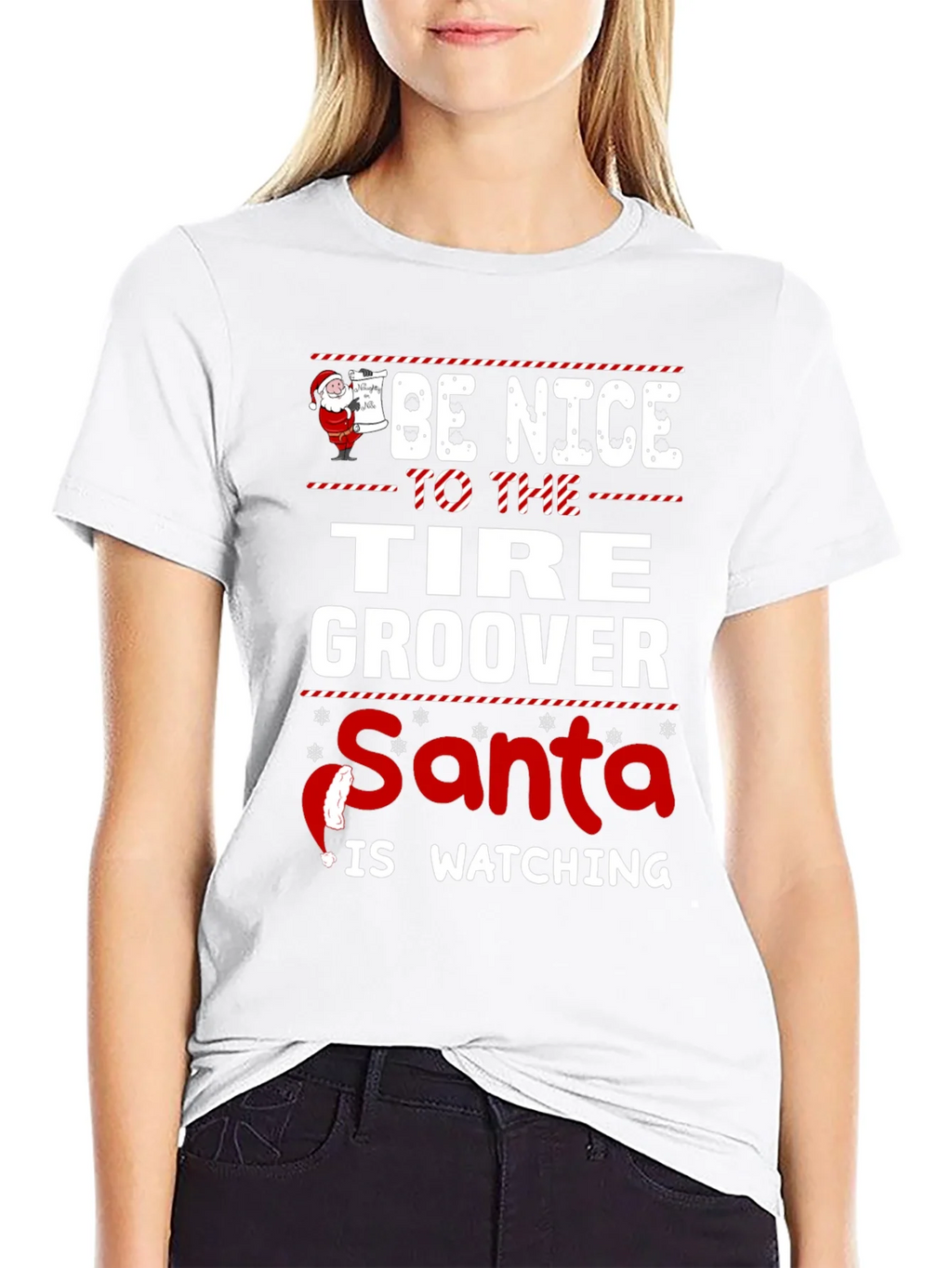 Be Nice to The Tire Groover - Santa Is Watching T-Shirt product image 8
