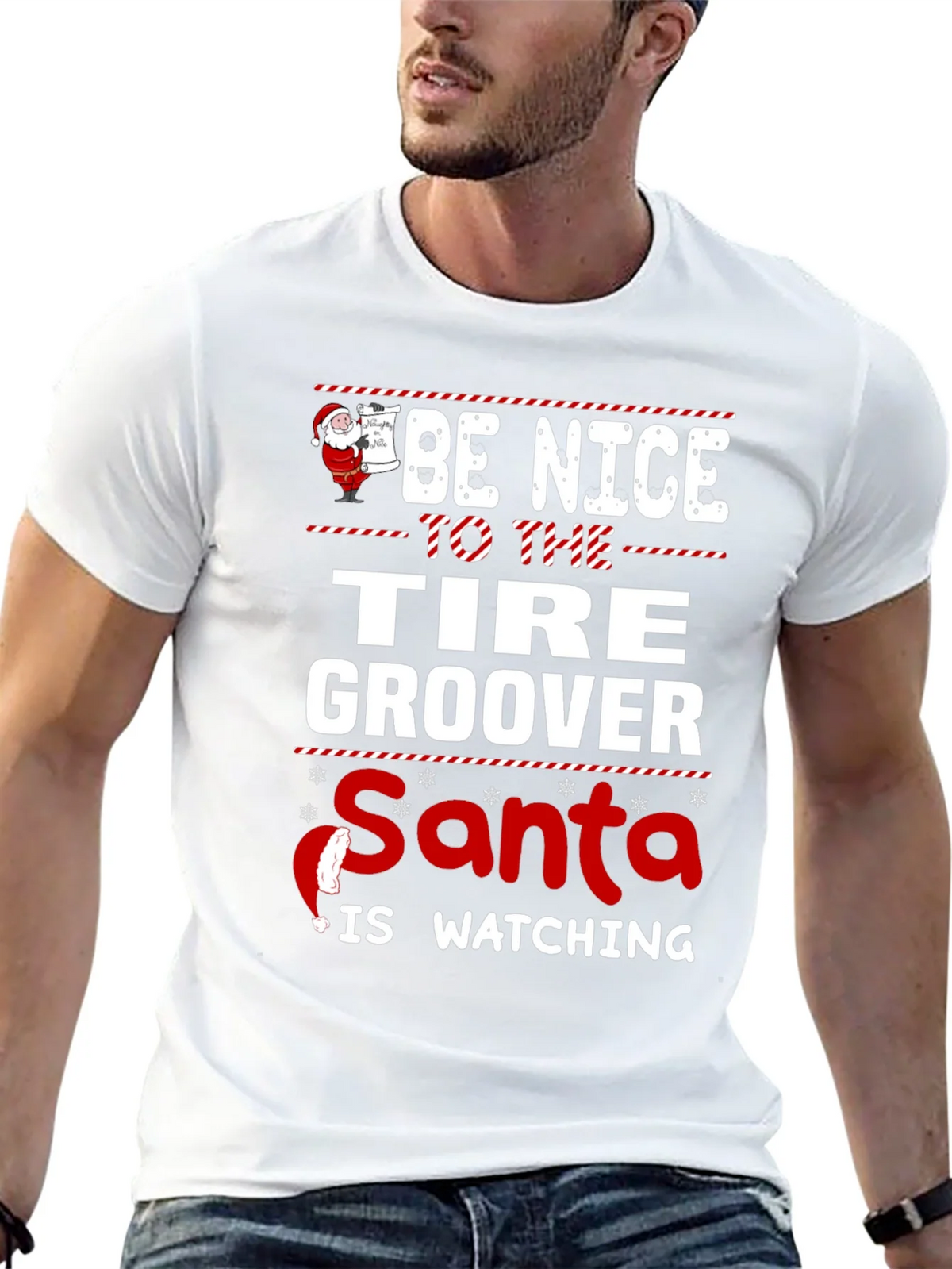 Be Nice to The Tire Groover - Santa Is Watching T-Shirt product image 12